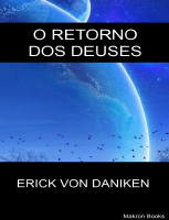 O Retorno dos Deuses - Erick Von Daniken (1).pdf